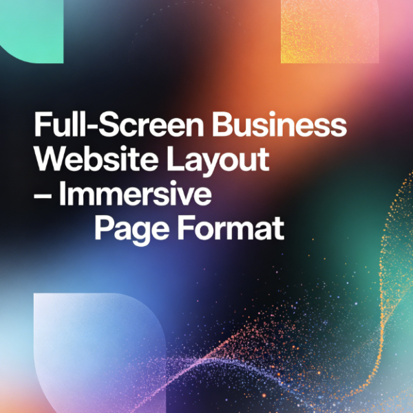 Full-Screen Business Website Layout – Immersive Page Format