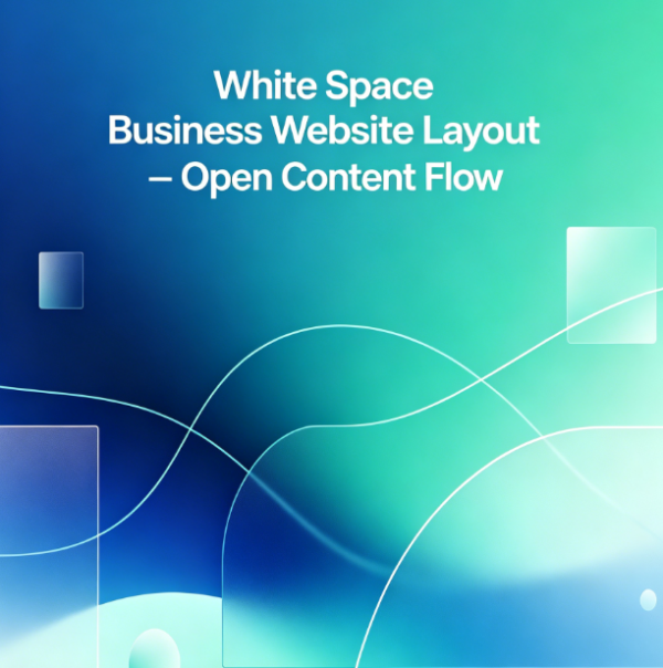 White Space Business Website Layout – Open Content Flow